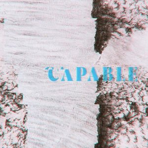 Capable - Single