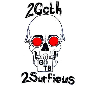 2Goth 2Surfious
