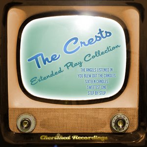 The Crests - The Extended Play Collection