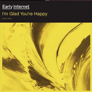 I'm Glad You're Happy