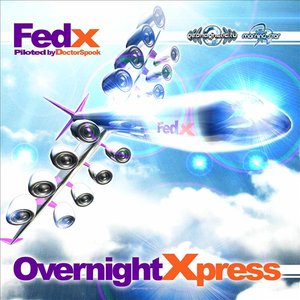 Fed X - Overnight X press Piloted by Dr. Spook