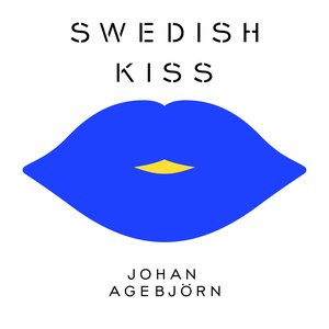 Swedish Kiss (Johan Agebjörn Remix of Russian Kiss)