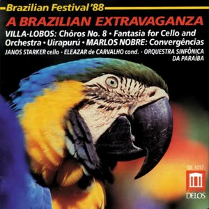 Villa-Lobos, H.: Choros No. 8 / Fantasia / Uirapuru / Nobre, M.: Convergencias (Brazil '88 - A Brazilian Music Extravanganza)