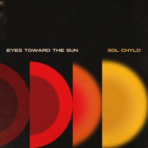 Eyes Toward the Sun