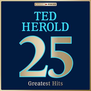 Masterpieces presents Ted Herold: 25 Greatest Hits