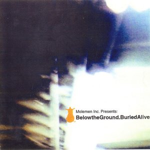 Molemen - Below the Ground / Buried Alive