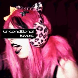 UNCONDITIONAL FAVORS
