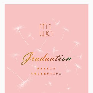 miwa ballad collection ~graduation~