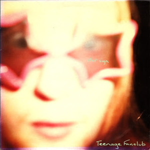 Teenage Fanclub - Star Sign - Zortam Music