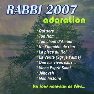 Adoration 2007 (Un jour nouveau se lève)