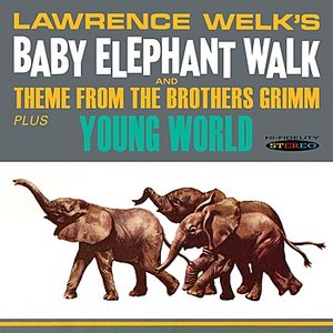 Baby Elephant Walk and Theme From The Brothers Grimm / Young World