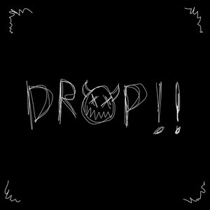 DROP!! - Single