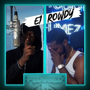 E1 x Rowdy x Fumez the Engineer - Plugged In - Single