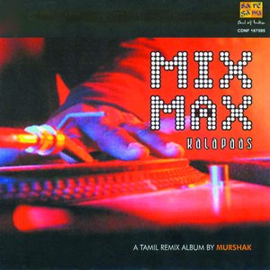 Mix Max(Kalapaas)- Remix By Murshak