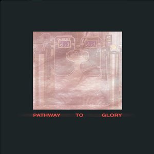 Pathway To Glory