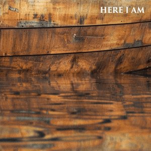 Here I Am