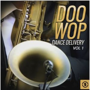 Doo Wop Dance Delivery, Vol. 1