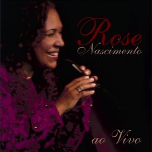 Rose Nascimento - Ao Vivo