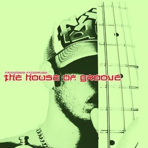 The House Of Groove