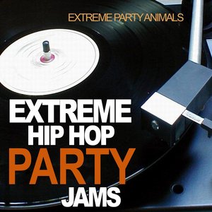 Extreme Hip Hop Party Jams
