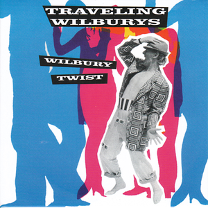 Traveling Wilburys - Wilbury Twist - Zortam Music