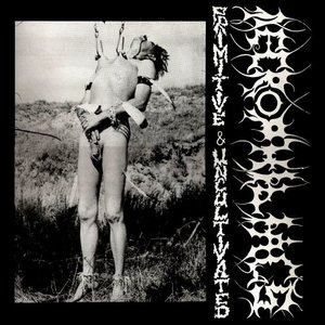 Primitive and Uncultivated