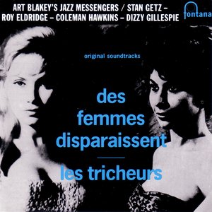 Getz-Eldridge-Hawkins-Dizzy Femmes Disparaissent / Les Tricheurs