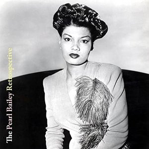 The Pearl Bailey Retrospective