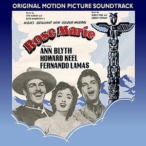 Rose Marie (1954 Original Motion Picture Soundtrack)