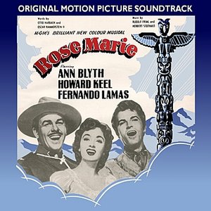 Rose Marie (1954 Original Motion Picture Soundtrack)