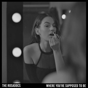 Where You're Supposed to Be