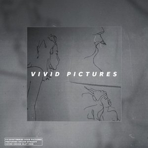 Vivid Pictures - Single