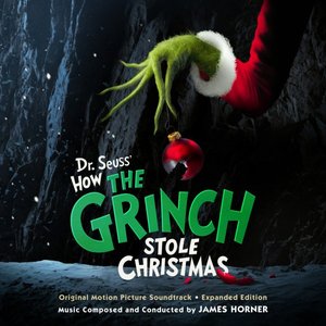 Dr. Seuss' How the Grinch Stole Christmas (Original Motion Picture Soundtrack) - Expanded Edition