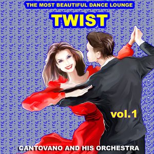 Twist : The Most Beautiful Dance Lounge, Vol.1
