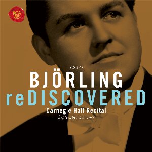 Jussi Björling Rediscovered: Carnegie Hall Recital, September 24, 1955