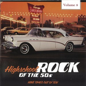 Highschool Rock of the 50's, Vol. 8