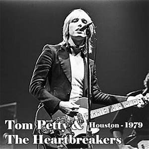 Tom Petty and the Heartbreakers - The Complete Show, Houston Music Hall, Texas, December 6th, 1979 - Zortam Music