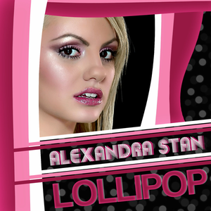 Alexandra Stan - Lollipop - Zortam Music