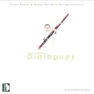 Boulez, Kurtàg, Schoeller: Dialogues