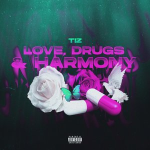 Love, Drugs & Harmony