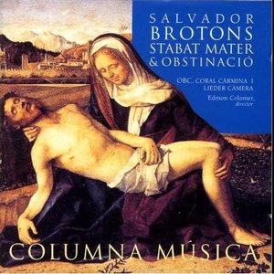 Salvador Brotons: Stabat Mater & Obstinació