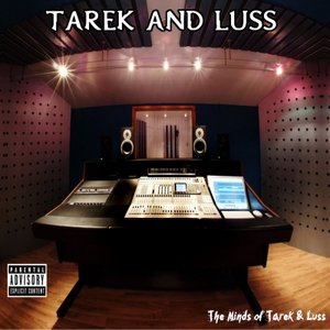 The Minds Of Tarek & Luss