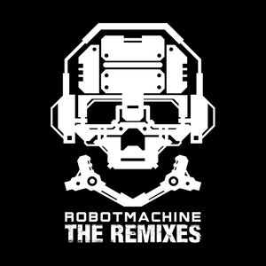 Robotmachine - The Remixes