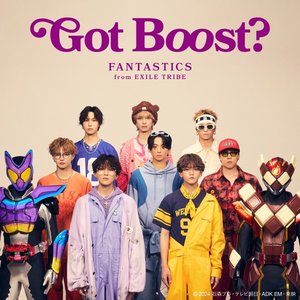 Got Boost? (『仮面ライダーガヴ』主題歌) - EP