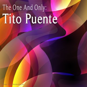 The One And Only: Tito Puente (Remastered)