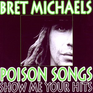 Poison Songs - Show Me Your Hits
