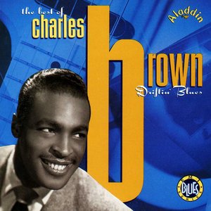 Driftin' Blues, The Best Of Charles Brown