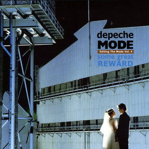 Depeche Mode - Editing The Mode Vol. 4: Some Great Reward - Zortam Music