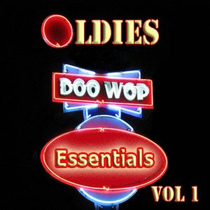 Oldies Doo Wop Essentials Vol 1