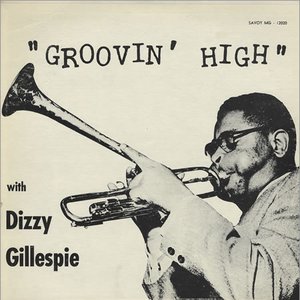 Dizzy Gillespie Sextet's Groovin' High